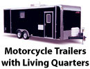 Motorcycle Trailers with Living Quarters